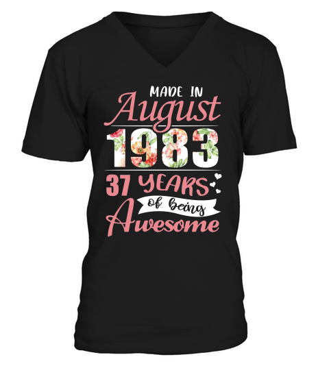 Made In August 1983 37 Years Awesome T-shirt V-Neck T-shirt