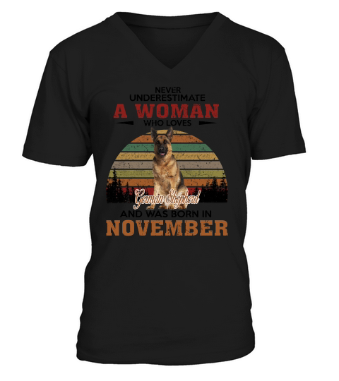Never Underestimate A Woman Who Loves German Shepherd And Was Born In November Dog Breed 2020 V-Neck T-shirt