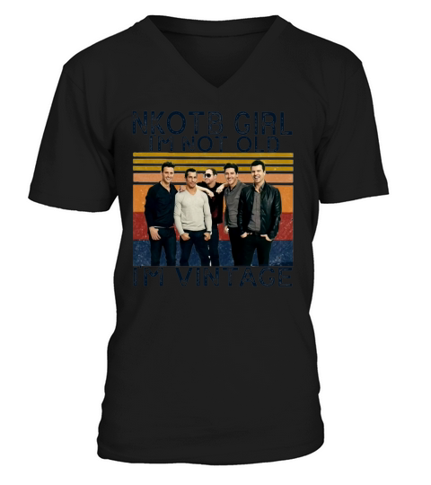 New Kids on the Block NKOTB Girl Im not old Im vintage V-Neck T-shirt