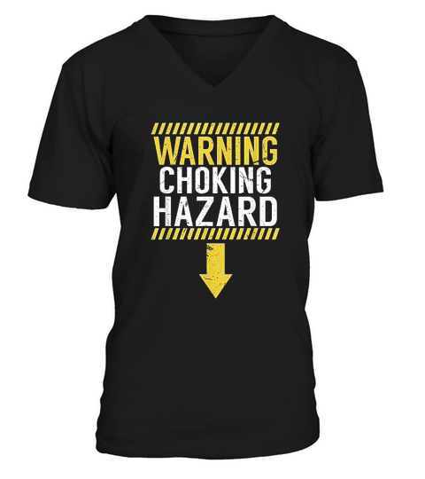 Warning Choking Funny Joke Gift V-Neck T-shirt