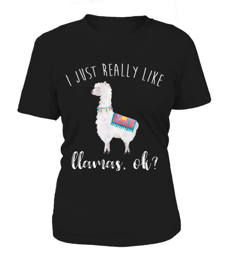 Cute Llama I Just Really Like Llamas Ok T-shirt Women's T-Shirt