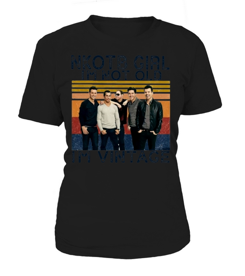 New Kids on the Block NKOTB Girl Im not old Im vintage Women's T-Shirt