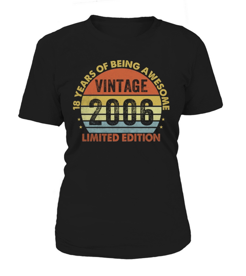 Vintage 2006 Limited Edition 18th Birthday Women's T-Shirt