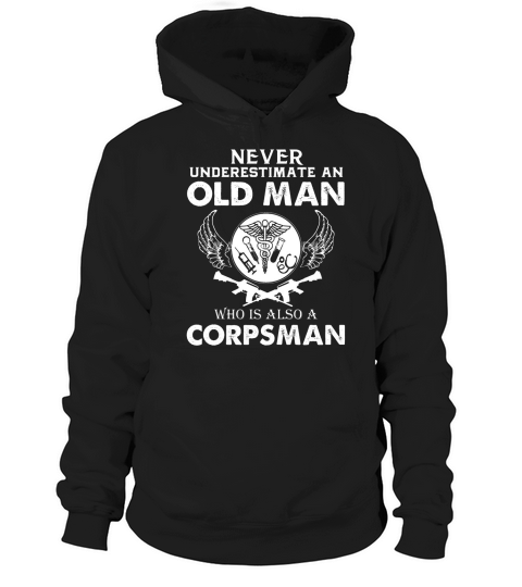 never underesttimate an old man corpsman Hoodie Unisex