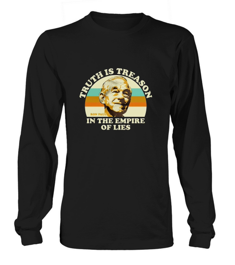 Vintage Ron Paul Truth Is Treason In The Empire Of Lies Long sleeved Unisex