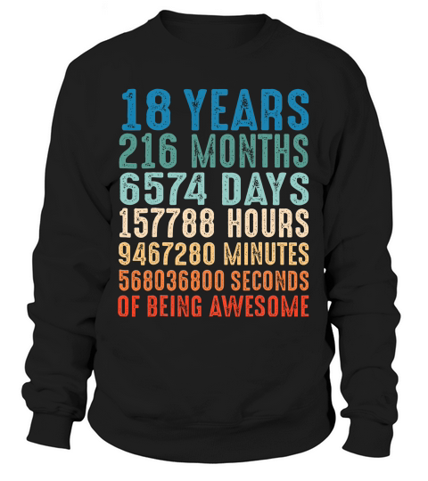18 Years Old 18th Birthday Vintage Retro 216 Months T-shirt Sweatshirt Unisex