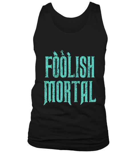 Haunted Mansion Foolish Mortal Tank Top Unisex