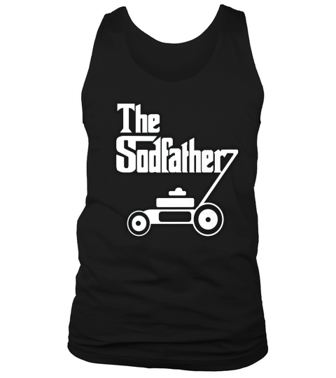 The Sodfather Funny Landscaping T-shirt Tank Top Unisex