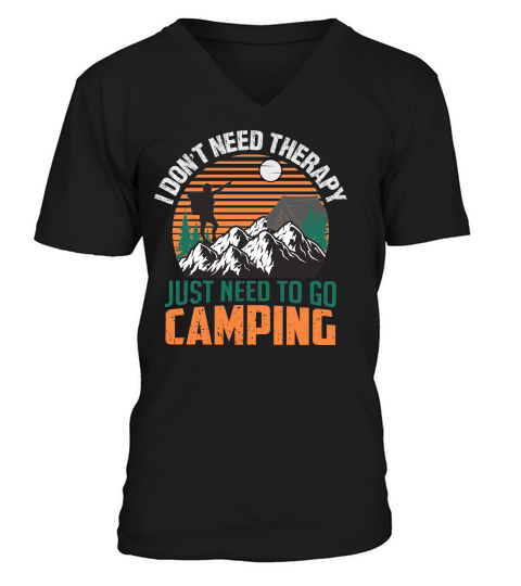 Hiking   I dont need therapy just V-Neck T-shirt