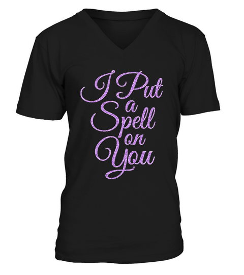 I Put A Spell On You Funny Halloween Movie V-Neck T-shirt