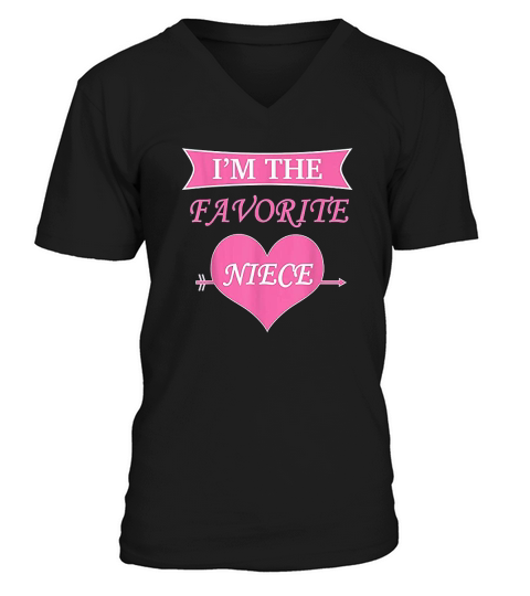 Im The Favorite Niece Best Niece Girl V-Neck T-shirt