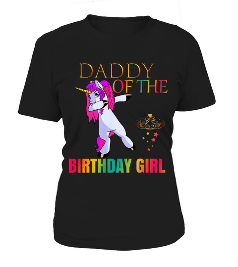 Cool Daddy Of The Birthday Girl Dabbing Unicorn Party Shirt Women's T-Shirt