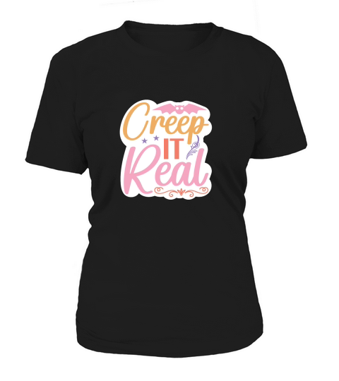 Creep it real Women's T-Shirt