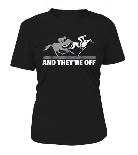 Horse Racing  And Theyre Off Horse Racing Women's T-Shirt