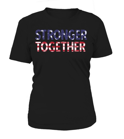 Stronger Together Women's T-Shirt