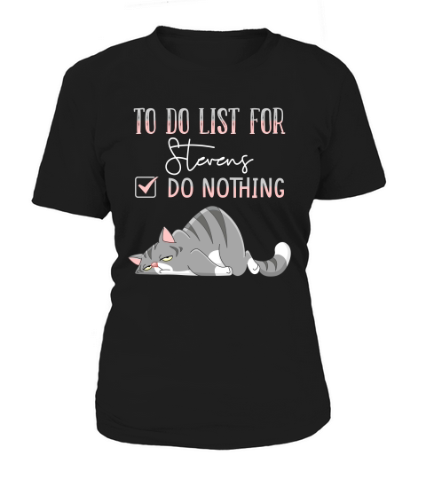 To Do List For Stevens Women's T-Shirt