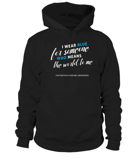 I Wear Blue For Someone Who Means The World To Me T-shirt Hoodie Unisex