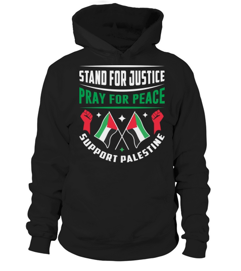 Stand For Justice Pray For Peace Support Palestine 01 Hoodie Unisex