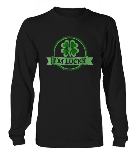 Im Lucky Shamrock Gift For St Patrick Day Long sleeved Unisex