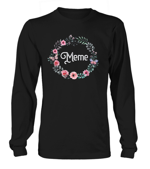 Mother Day Gift For Grandma Men Women Floral Meme Long sleeved Unisex