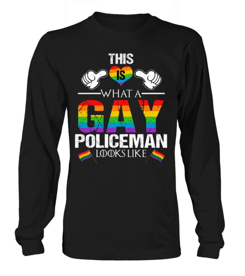 This Is What A Gay Policeman Looks Like LGBT Pride 2020 Long sleeved Unisex