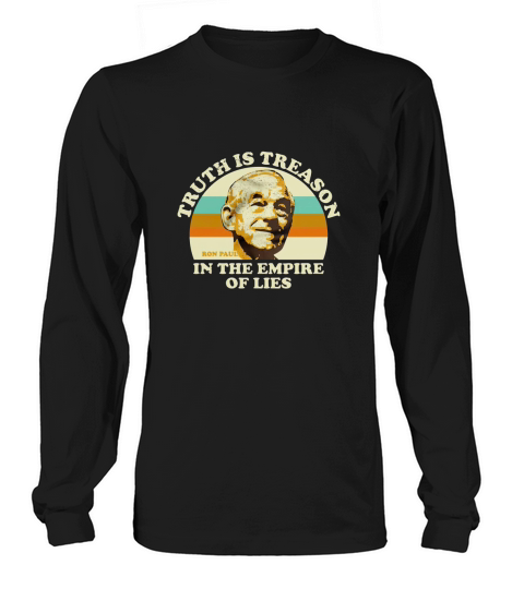 Vintage Ron Paul Truth Is Treason In The Empire Of Lies Long sleeved Unisex