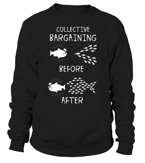 Collective Bargaining Pro Labor Union Worker Protest Dark  1 Sweatshirt Unisex