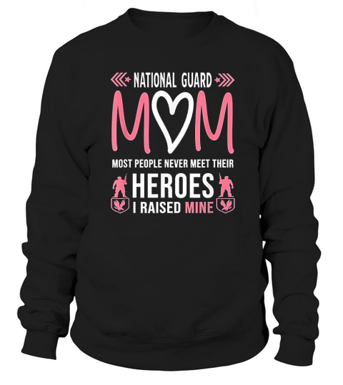 National Guard Mom  Army Heroes Gifts Military Family Sweatshirt Unisex