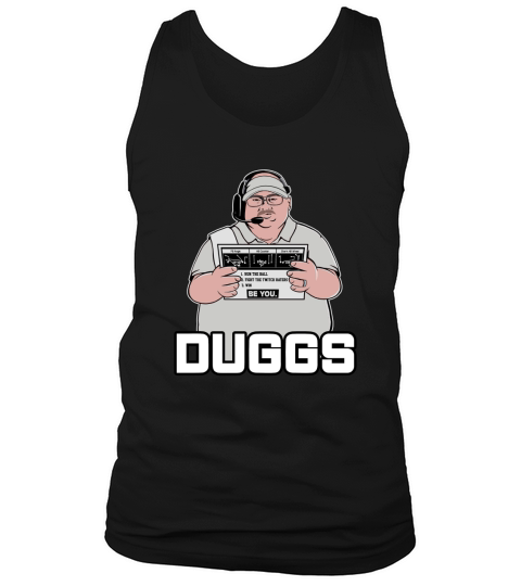COACH DUGGS 2020 T-SHIRT Tank Top Unisex