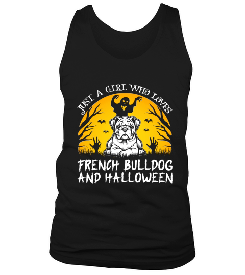 Just A Girl Who Loves French Bulldog And Halloween Tank Top Unisex