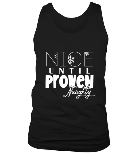 Nice Until Proven Naughty Tank Top Unisex
