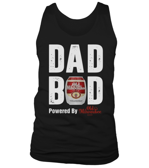 Official Dad bod powered by Old Milwaukee beer shirt Tank Top Unisex