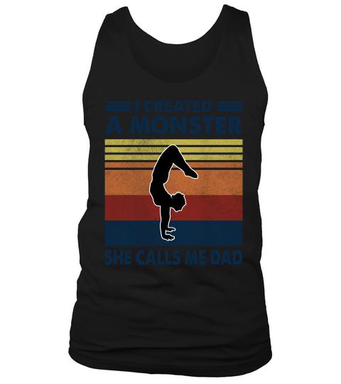 Vintage I Created A Monster Yoga She Calls Me Dad 2020 Tank Top Unisex