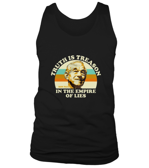 Vintage Ron Paul Truth Is Treason In The Empire Of Lies Tank Top Unisex