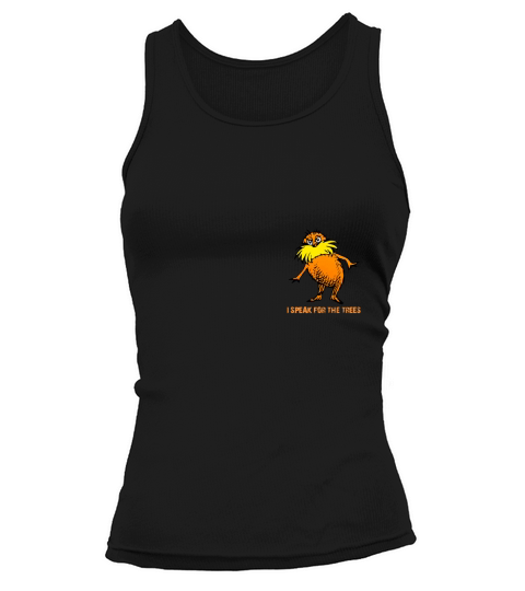 I Speak For The Trees Lorax Gildan Ultra Tank top Woman