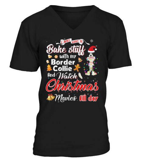 Bake Stuff With My Border Collie Christmas Movies V-Neck T-shirt