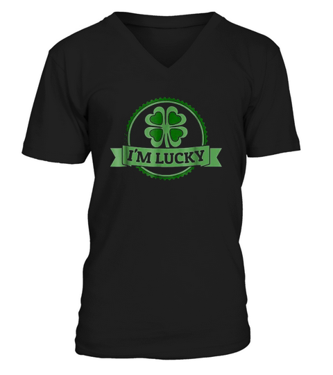 Im Lucky Shamrock Gift For St Patrick Day V-Neck T-shirt