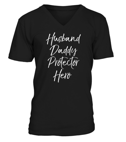 Mens Fathers Day Gift For Dads Husband Daddy Protector Hero Premium V-Neck T-shirt