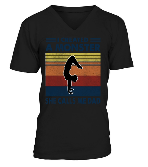 Vintage I Created A Monster Yoga She Calls Me Dad 2020 V-Neck T-shirt