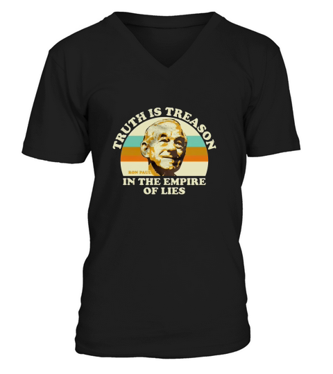 Vintage Ron Paul Truth Is Treason In The Empire Of Lies V-Neck T-shirt