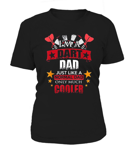 Darts Dad Just Like A Normal Dad Women's T-Shirt