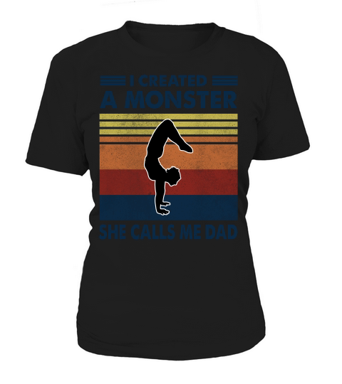 Vintage I Created A Monster Yoga She Calls Me Dad 2020 Women's T-Shirt