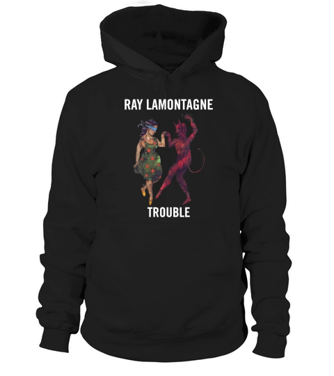 Ray LaMontagne Tshirt Hoodie Unisex