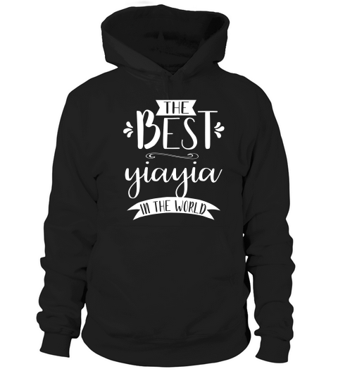 The Best Yiayia In The World Gift For Grandmas T-shirt Hoodie Unisex