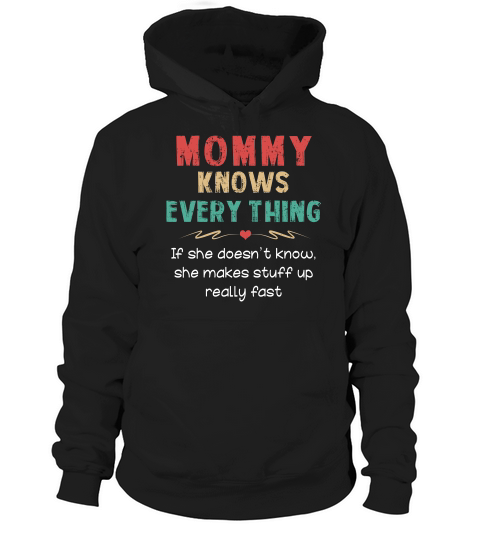 Vintage Mommy Knows Everything Quote Funny Hoodie Unisex