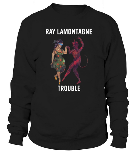 Ray LaMontagne Tshirt Sweatshirt Unisex