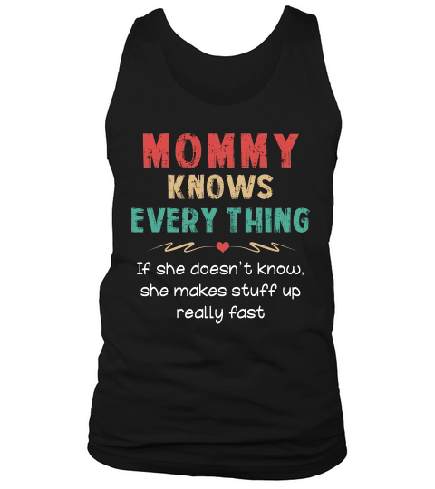 Vintage Mommy Knows Everything Quote Funny Tank Top Unisex