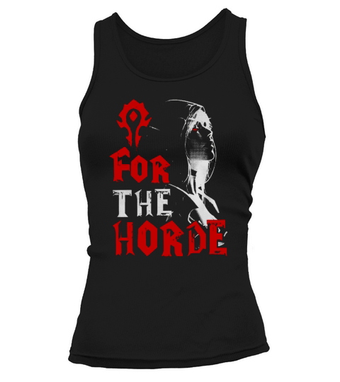 For The Horde Sylvanas Windrunner WOW T-shirt Tank top Woman