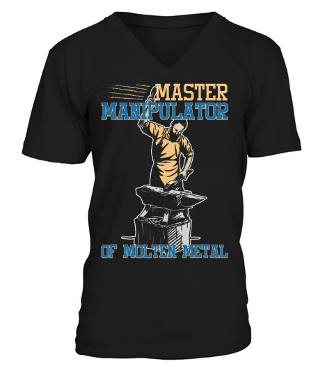 Funny Blacksmith For Men Master Manipulator T-shirt V-Neck T-shirt