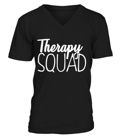 Therapy Squad Speech Occupational Physical Therapist T-shirt V-Neck T-shirt
